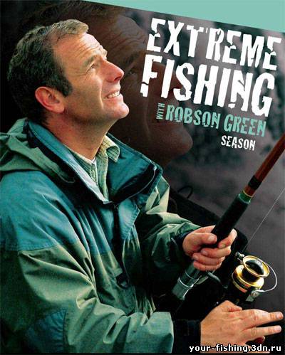 Экстремальная рыбалка с Робсоном Грином. Часть 7